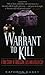 A Warrant to Kill