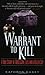 A Warrant to Kill by Kathryn Casey