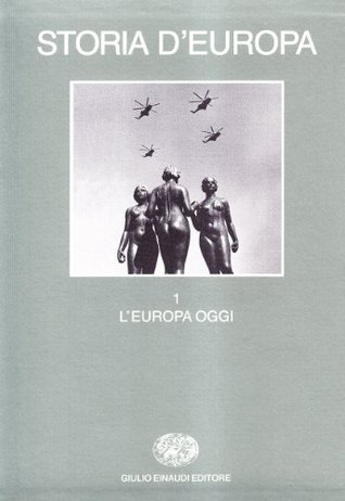 Storia d'Europa. 1: L'Europa oggi (Hardcover)