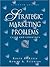 Strategic Marketing Problems: Cases And Comments