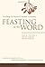 Feasting on the Word— Year B, Volume 1: Preaching the Revised Common Lectionary