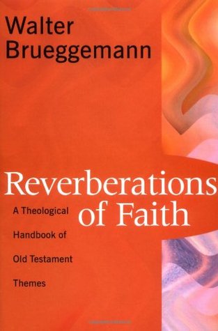 Reverberations of Faith: A Theological Handbook of Old Testament Themes (Paperback)