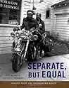 Separate, But Equal: Images from the Segregated South