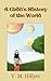 A Child's History of the World by V.M. Hillyer