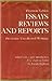Essays, Reviews and Reports: Previously Uncollected Writings