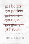 Get Real by John S. Leonard Get Real by John S. Leonard