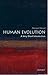 Human Evolution: A Very Short Introduction