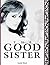 The Good Sister