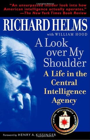 A Look Over My Shoulder: A Life in the Central Intelligence Agency (Paperback)