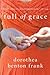 Full of Grace by Dorothea Benton Frank