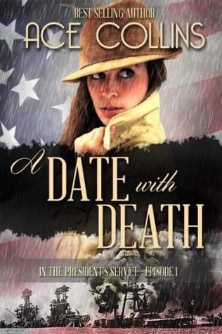 A Date With Death (In The President's Service #1)