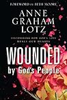 Wounded by God's ...
