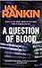 A Question of Blood (Inspector Rebus, #14)