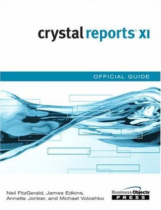 Crystal Reports XI Official Guide (Paperback)