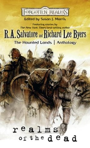 Realms of the Dead (Forgotten Realms: Anthologies, #13)