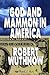 God And Mammon In America
