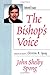 The Bishop's Voice by John Shelby Spong