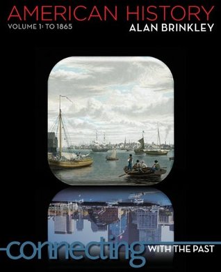 American History: Connecting with the Past Volume 1 (Paperback)