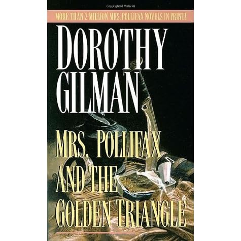 Mrs. Pollifax and the Golden Triangle (Mrs Pollifax #8) by Dorothy ...