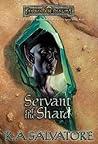 Servant of the Shard by R.A. Salvatore