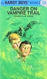 Danger on Vampire Trail (Hardy Boys, #50) Danger on Vampire Trail (Hardy Boys, #50)