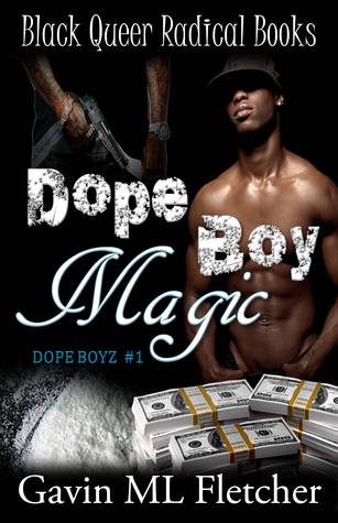 Dope Boy Magic (Dope Boyz, #1)