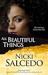 All Beautiful Things by Nicki Salcedo