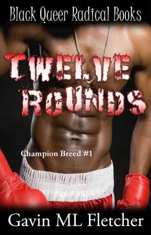 Twelve Rounds (Champion Breed, #1)