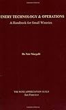 Winery Technology and Operations:A Handbook for Small Wineries
