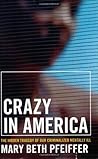 Crazy in America:...