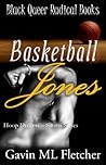 Basketball Jones by Gavin M.L. Fletcher