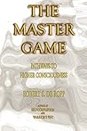 The Master Game by Robert S. de Ropp