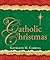 A Catholic Christmas