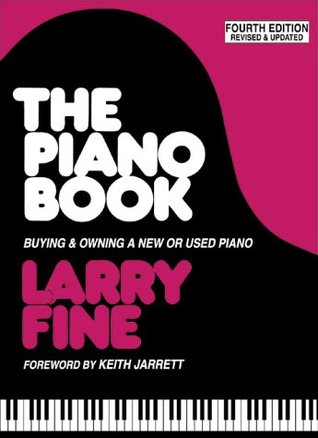 The Piano Book: Buying & Owning a New or Used Piano (Paperback)
