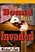 Bound and Invaded