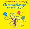 Curious George and the Birthday Surprise by Margret Rey