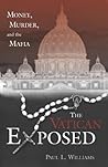 Vatican Exposed: Money, Murder, and the Mafia