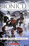 The Final Battle (Bionicle Legends, #11) The Final Battle