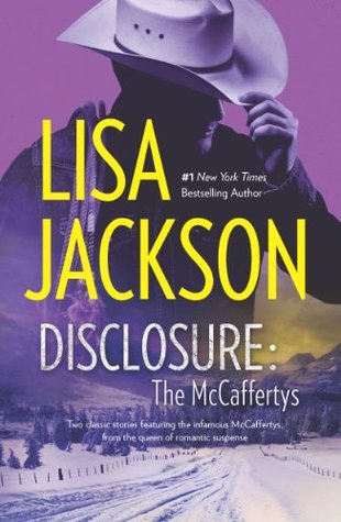 Disclosure: The McCaffertys: Disclosure: The McCaffertys – A Contemporary Romance Western Family Saga of Secrets and Desire (The McCaffertys Boxed Set Book 2)