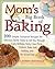 Mom's Big Book of Baking by Lauren Chattman