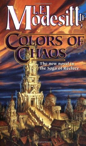 Colors of Chaos (The Saga of Recluce, #9)