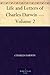 Life and Letters of Charles...