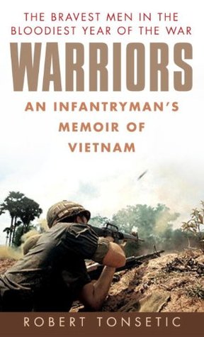 Warriors: An Infantryman's Memoir of Vietnam (Kindle Edition)