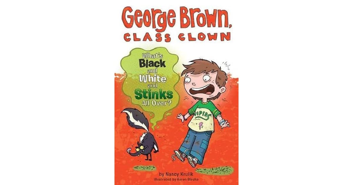 What's Black and White and Stinks All Over? by Nancy E. Krulik
