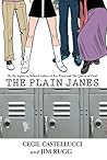 The Plain Janes by Cecil Castellucci
