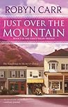 Just Over the Mountain by Robyn Carr