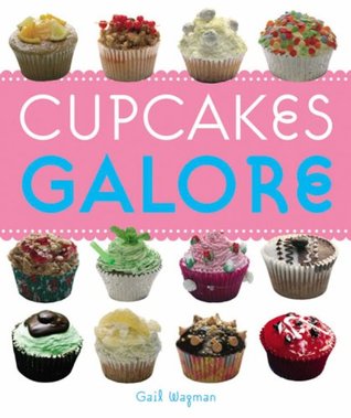 Cupcakes Galore (Paperback)