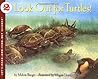 Look Out for Turtles! by Melvin A. Berger