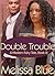 Double Trouble (A Modern Fairy Tale, #3)