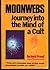 Moonwebs: Journey into the ...